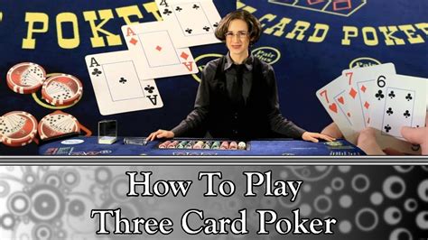 How to Play Three Card Poker (Full Video) .